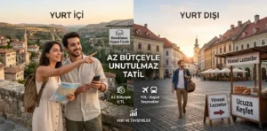 Tatile Servet Harcamayın: Bütçe Dostu En Güzel Destinasyonlar