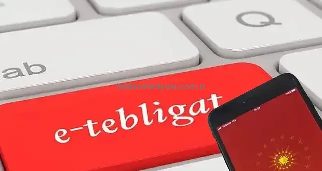 e-Tebligat Sistemine İlişkin Usul ve Esaslar Yenilendi